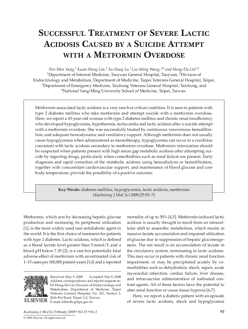 Successful Treatment of Severe Lactic Acidosis Caused by a Suicide Attempt with a Metformin Overdose