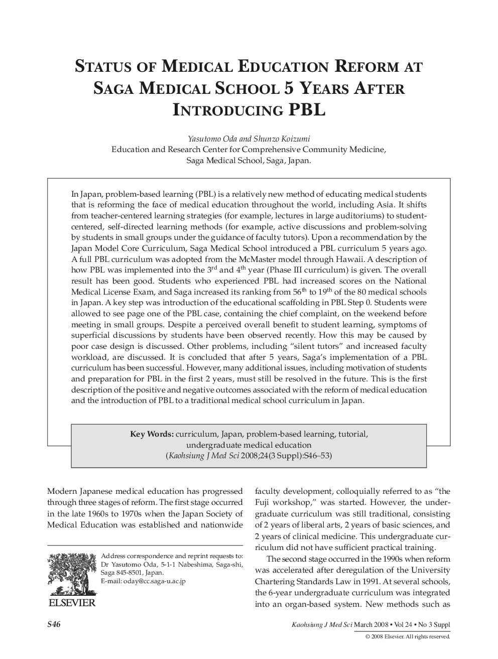 عکس صفحه اول مقاله: Status of Medical Education Reform at Saga Medical School 5 Years After Introducing PBL Status of Medical Education Reform at Saga Medical School 5 Years After Introducing PBL