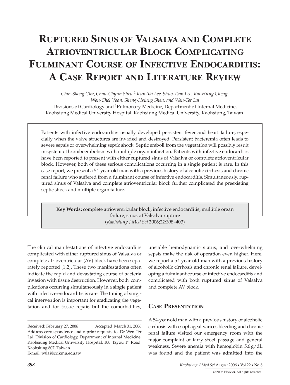 Ruptured Sinus of Valsalva and Complete Atrioventricular Block Complicating Fulminant Course of Infective Endocarditis: A Case Report and Literature Review