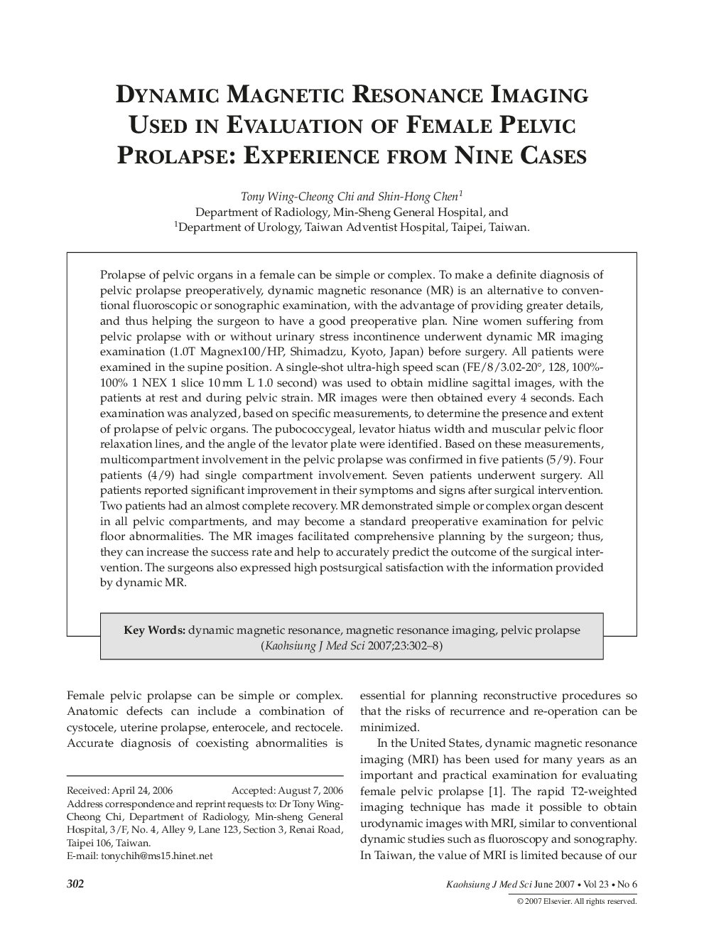 Dynamic Magnetic Resonance Imaging Used in Evaluation of Female Pelvic Prolapse: Experience from Nine Cases