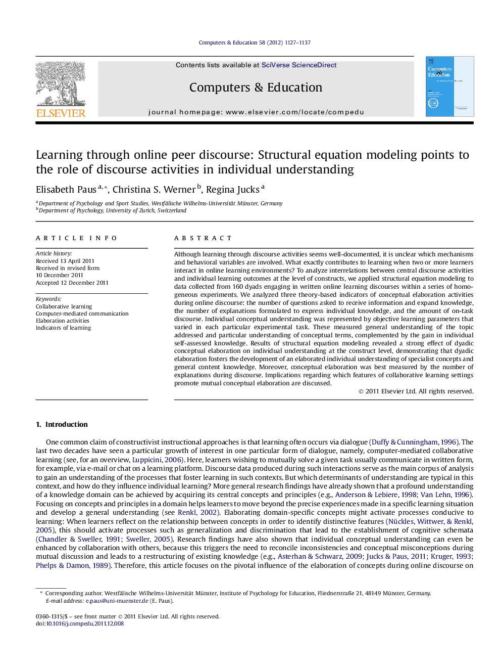 Learning through online peer discourse: Structural equation modeling points to the role of discourse activities in individual understanding