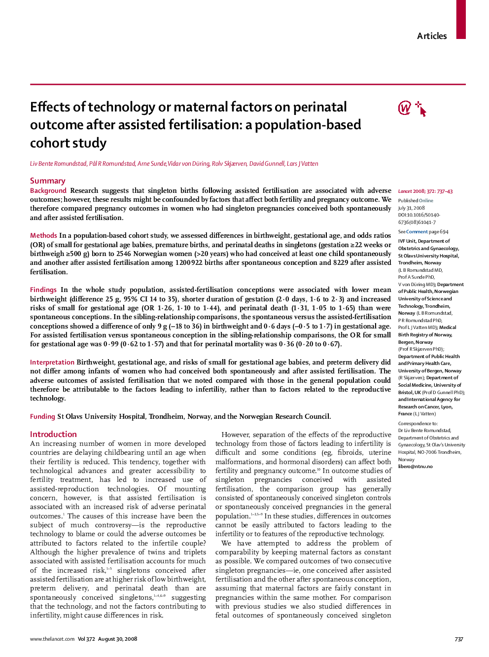 Effects of technology or maternal factors on perinatal outcome after assisted fertilisation: a population-based cohort study