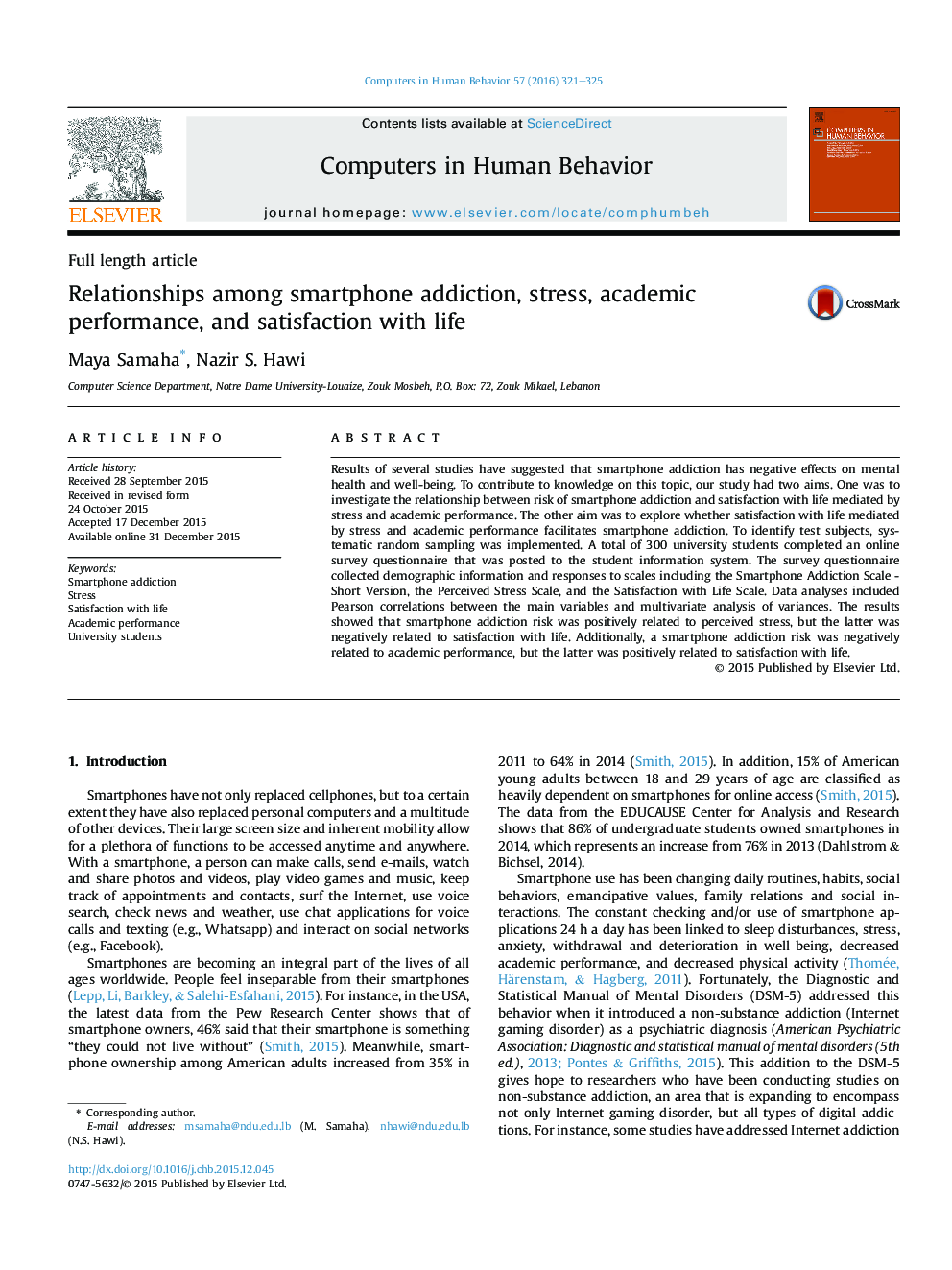 Relationships among smartphone addiction, stress, academic performance, and satisfaction with life