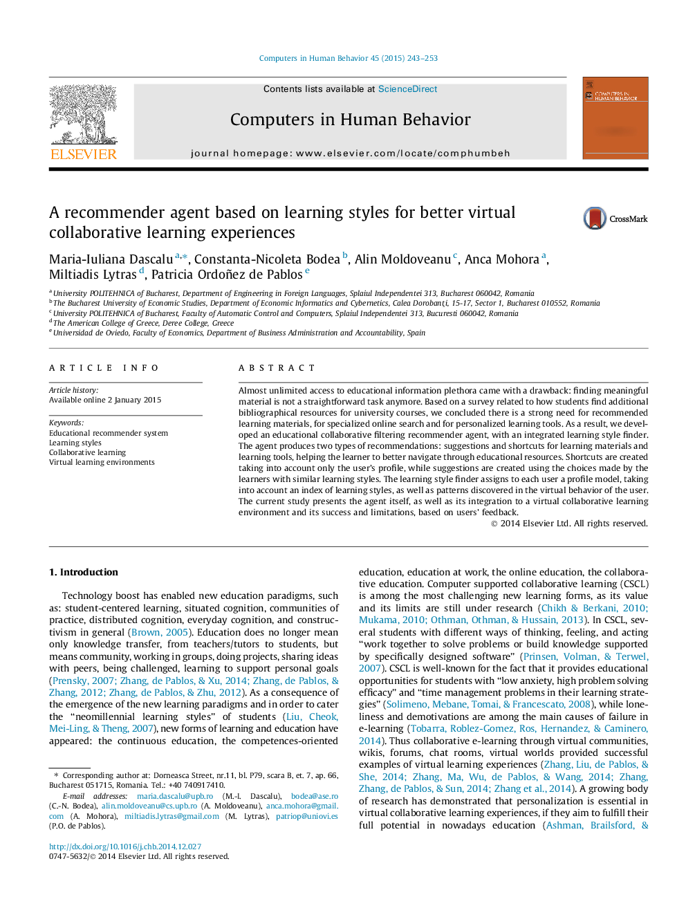 A recommender agent based on learning styles for better virtual collaborative learning experiences