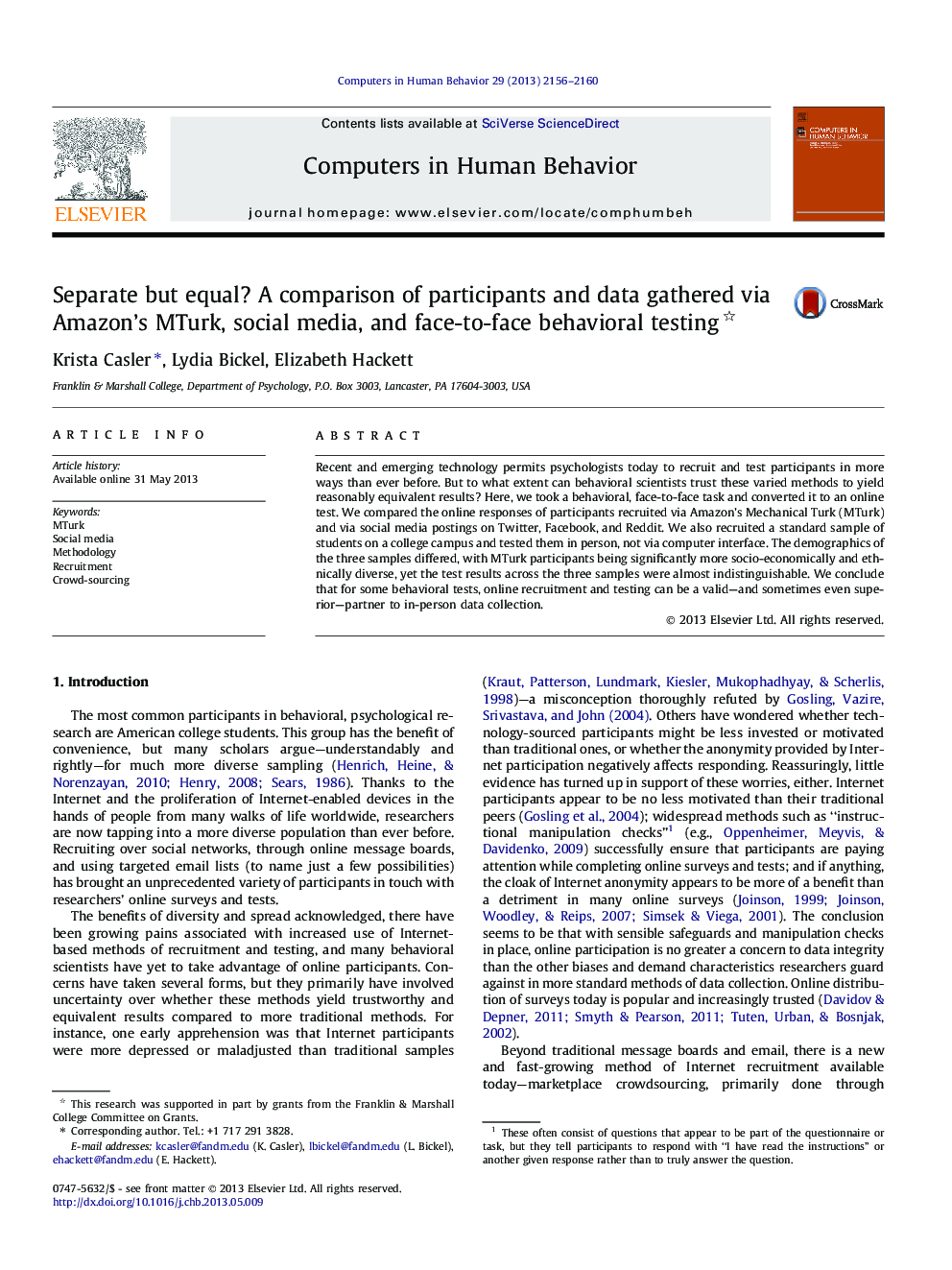 Separate but equal? A comparison of participants and data gathered via Amazon’s MTurk, social media, and face-to-face behavioral testing 