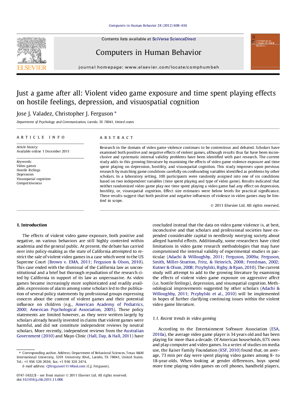 Just a game after all: Violent video game exposure and time spent playing effects on hostile feelings, depression, and visuospatial cognition