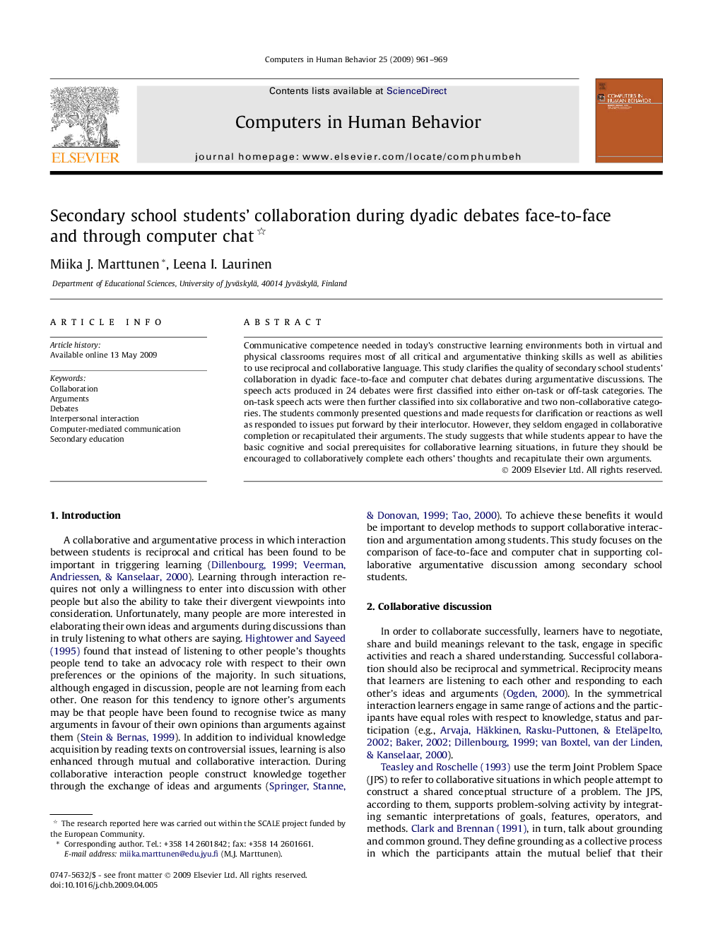 Secondary school students’ collaboration during dyadic debates face-to-face and through computer chat 