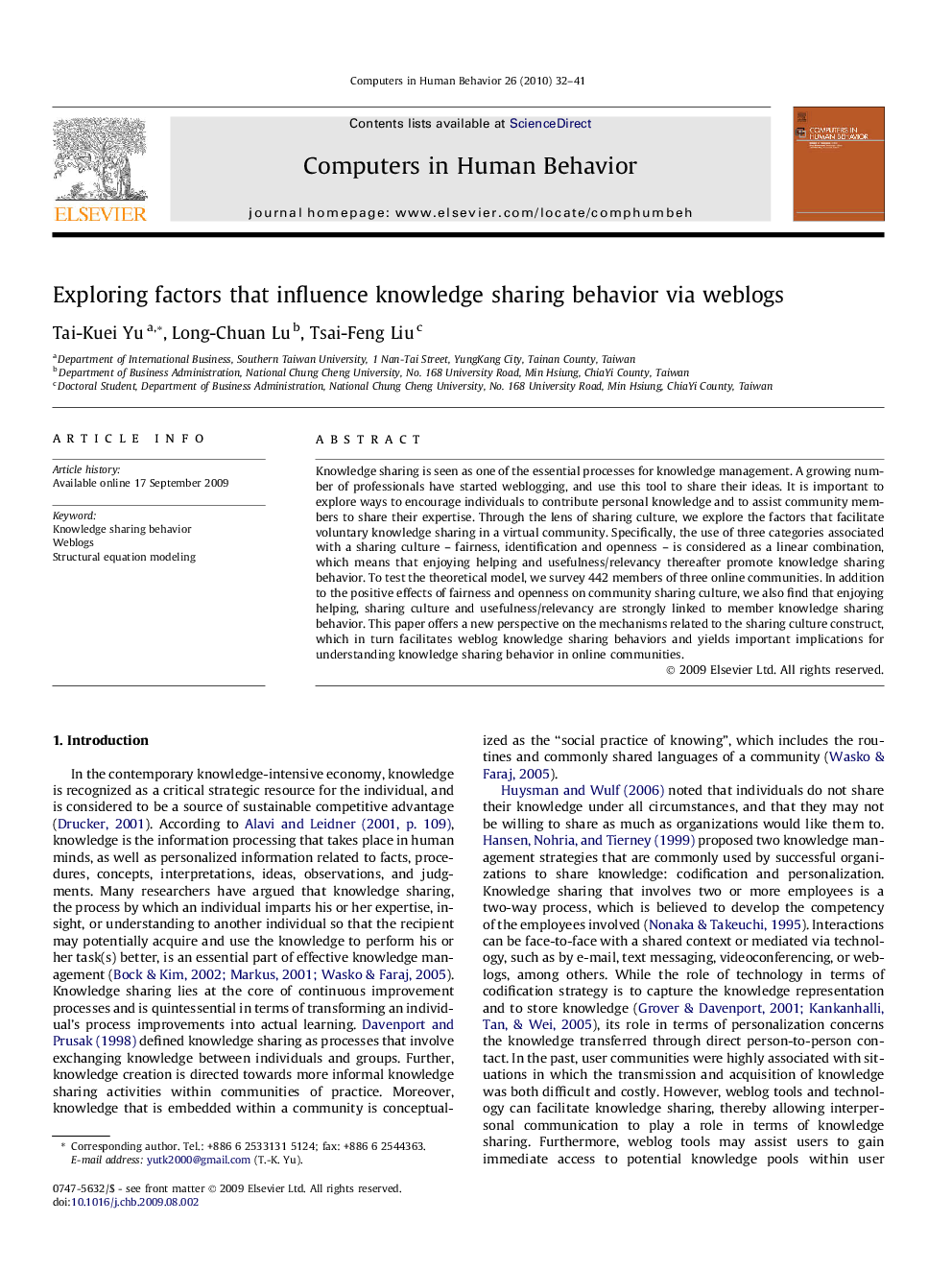 Exploring factors that influence knowledge sharing behavior via weblogs