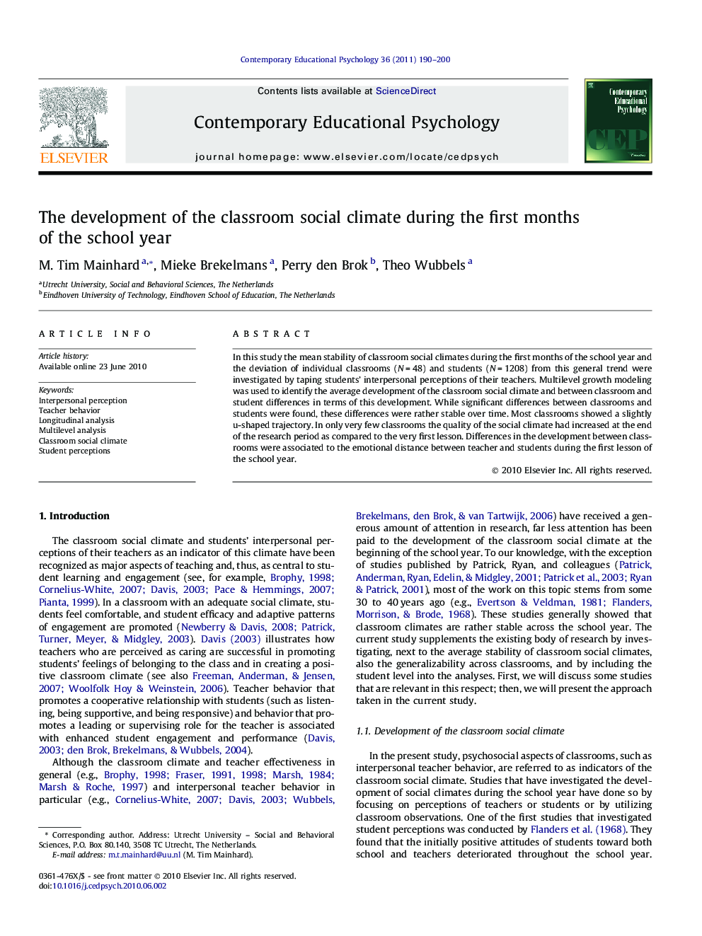 The development of the classroom social climate during the first months of the school year