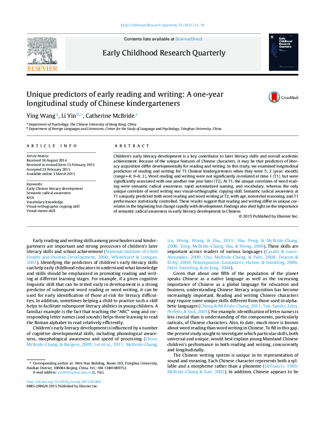 Unique predictors of early reading and writing: A one-year longitudinal study of Chinese kindergarteners