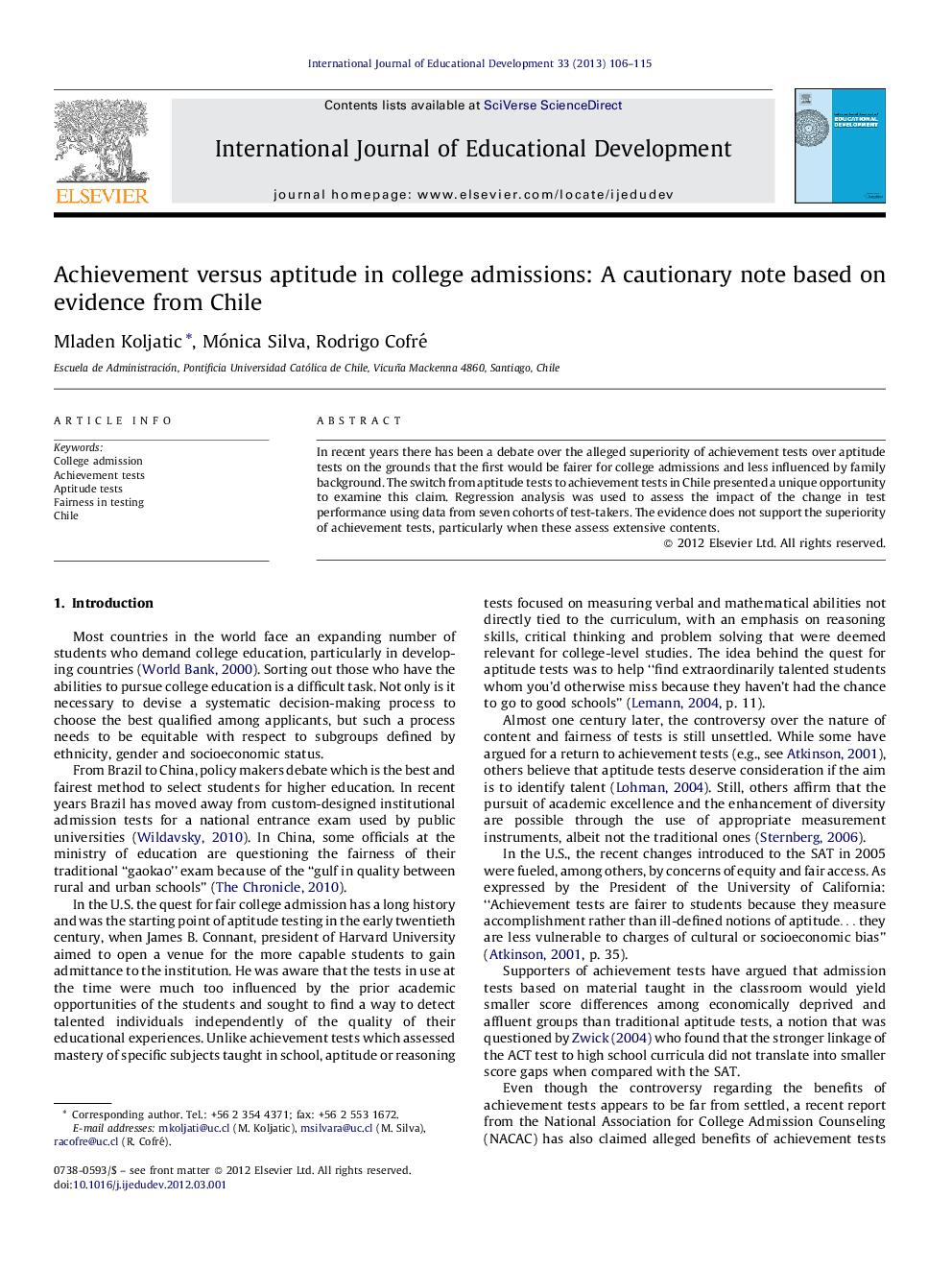 Achievement versus aptitude in college admissions: A cautionary note based on evidence from Chile