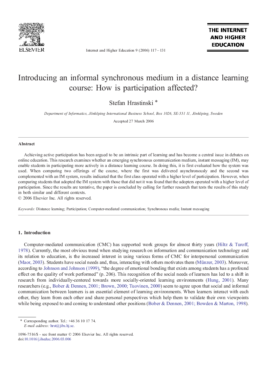 Introducing an informal synchronous medium in a distance learning course: How is participation affected?