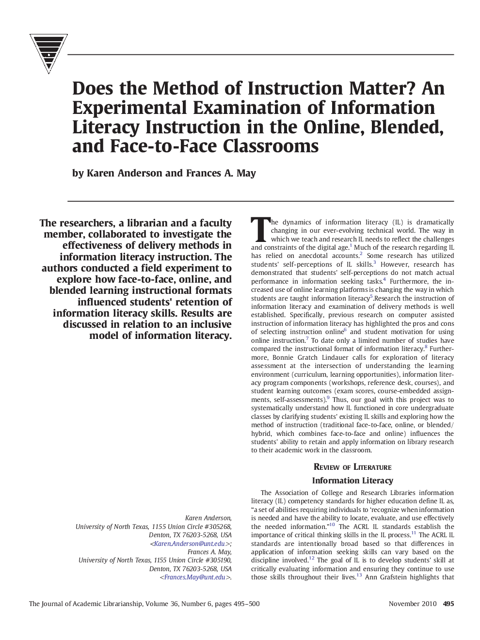 Does the Method of Instruction Matter? An Experimental Examination of Information Literacy Instruction in the Online, Blended, and Face-to-Face Classrooms