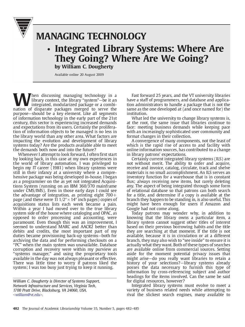 Integrated Library Systems: Where Are They Going? Where Are We Going?