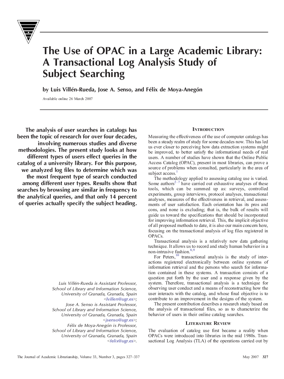 The Use of OPAC in a Large Academic Library: A Transactional Log Analysis Study of Subject Searching