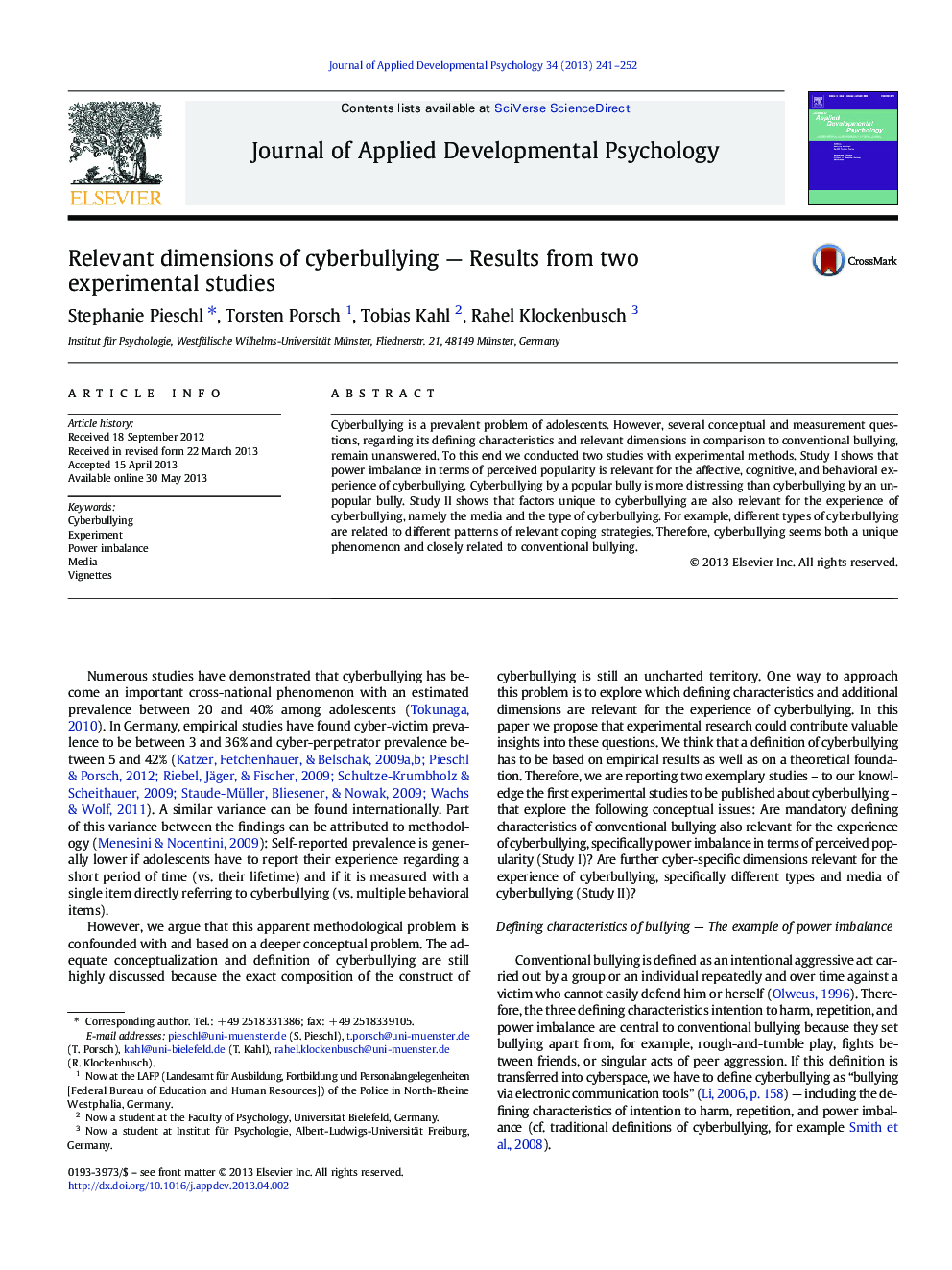 Relevant dimensions of cyberbullying — Results from two experimental studies