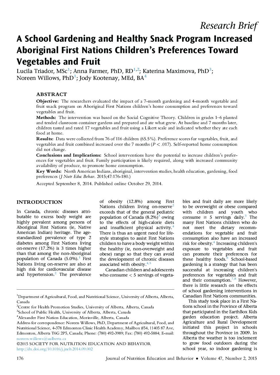 A School Gardening and Healthy Snack Program Increased Aboriginal First Nations Children's Preferences Toward Vegetables and Fruit