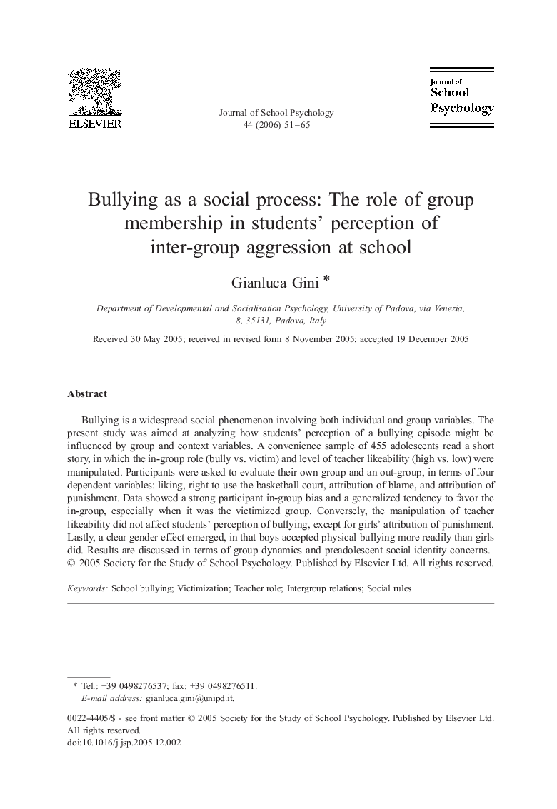 Bullying as a social process: The role of group membership in students' perception of inter-group aggression at school