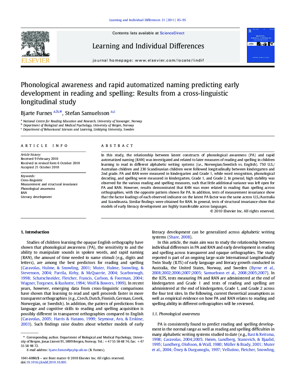 Phonological awareness and rapid automatized naming predicting early development in reading and spelling: Results from a cross-linguistic longitudinal study