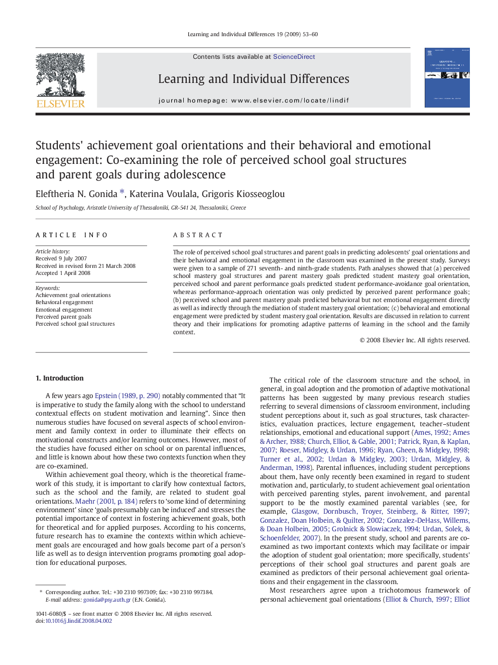 Students' achievement goal orientations and their behavioral and emotional engagement: Co-examining the role of perceived school goal structures and parent goals during adolescence