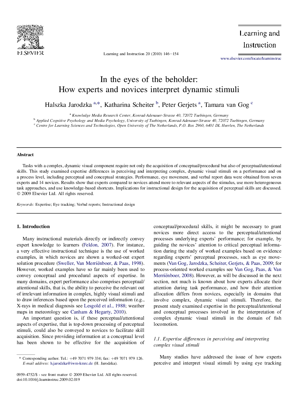 In the eyes of the beholder: How experts and novices interpret dynamic stimuli