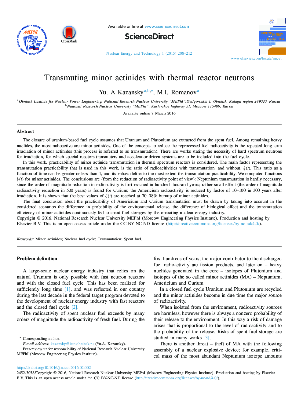 Transmuting minor actinides with thermal reactor neutrons