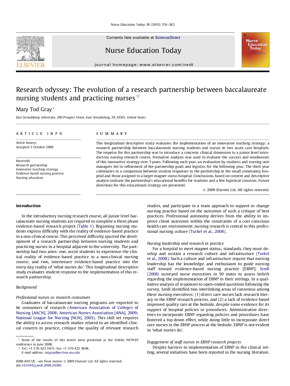 Research odyssey: The evolution of a research partnership between baccalaureate nursing students and practicing nurses 