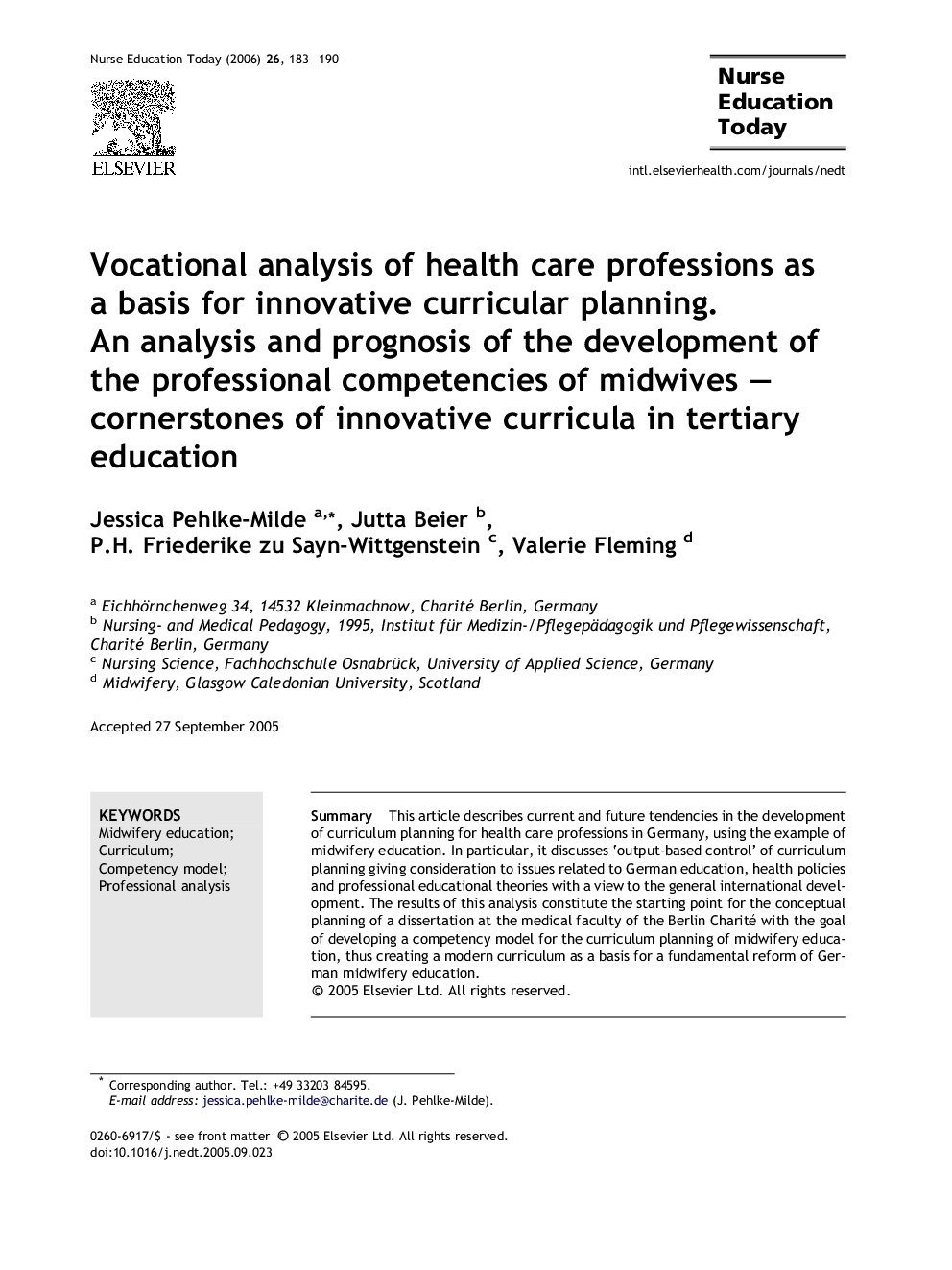 Vocational analysis of health care professions as a basis for innovative curricular planning.: An analysis and prognosis of the development of the professional competencies of midwives – cornerstones of innovative curricula in tertiary education