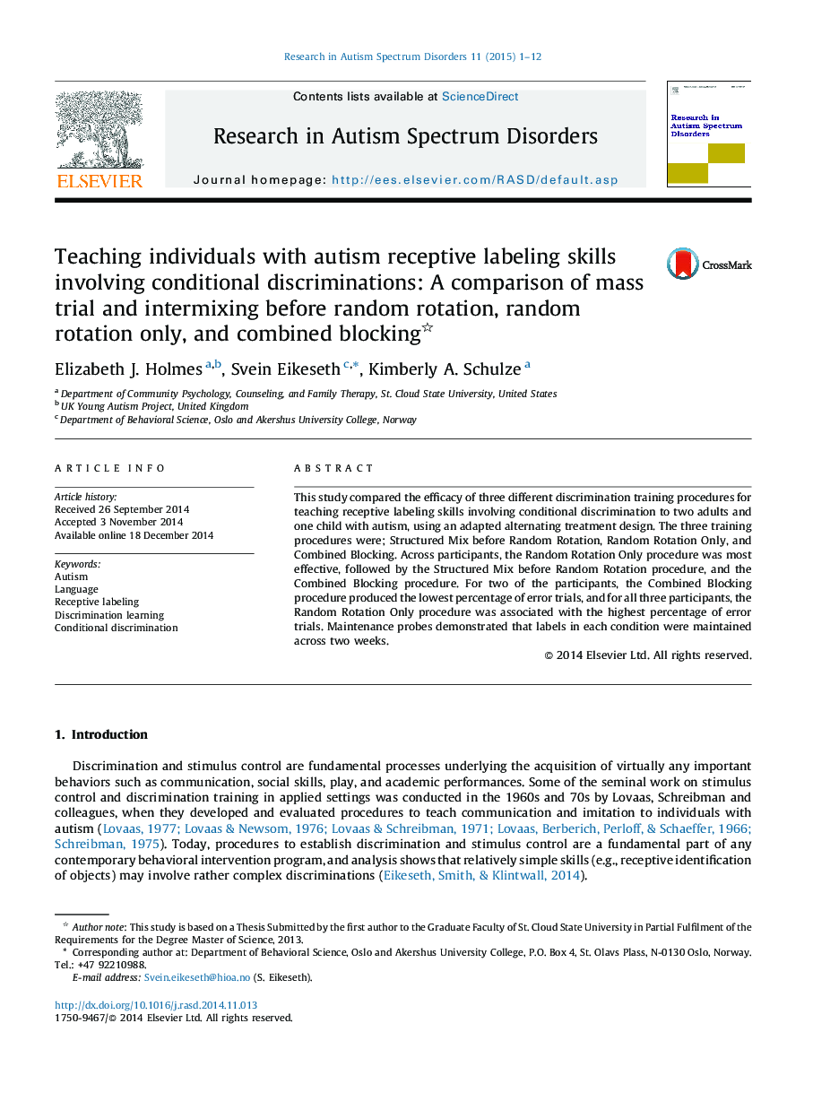 Teaching individuals with autism receptive labeling skills involving conditional discriminations: A comparison of mass trial and intermixing before random rotation, random rotation only, and combined blocking 