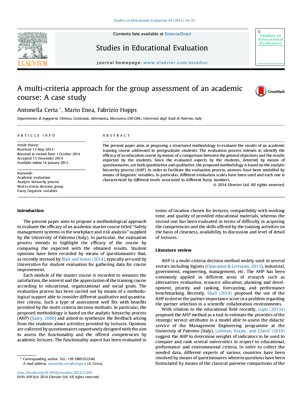 A multi-criteria approach for the group assessment of an academic course: A case study