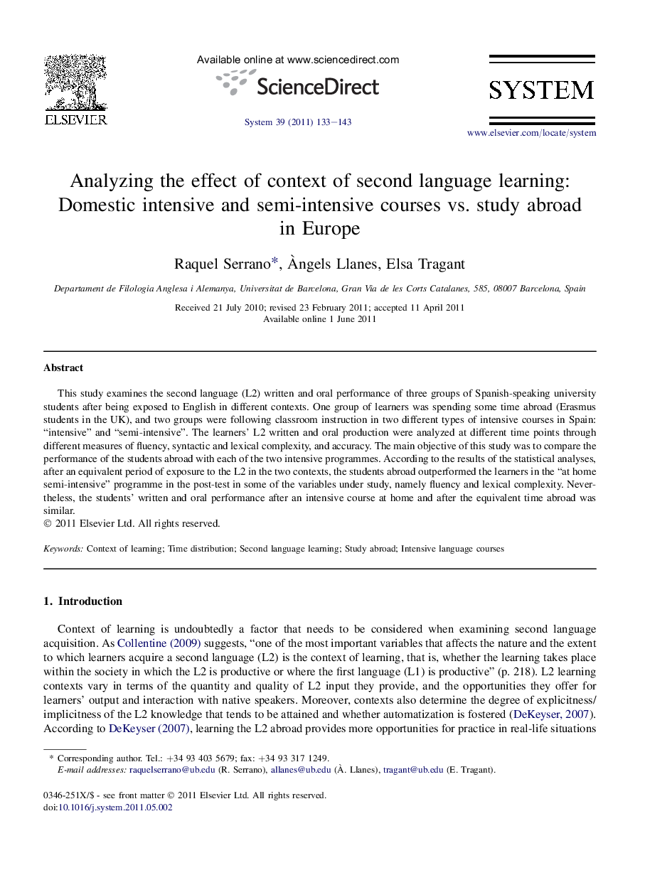 Analyzing the effect of context of second language learning: Domestic intensive and semi-intensive courses vs. study abroad in Europe