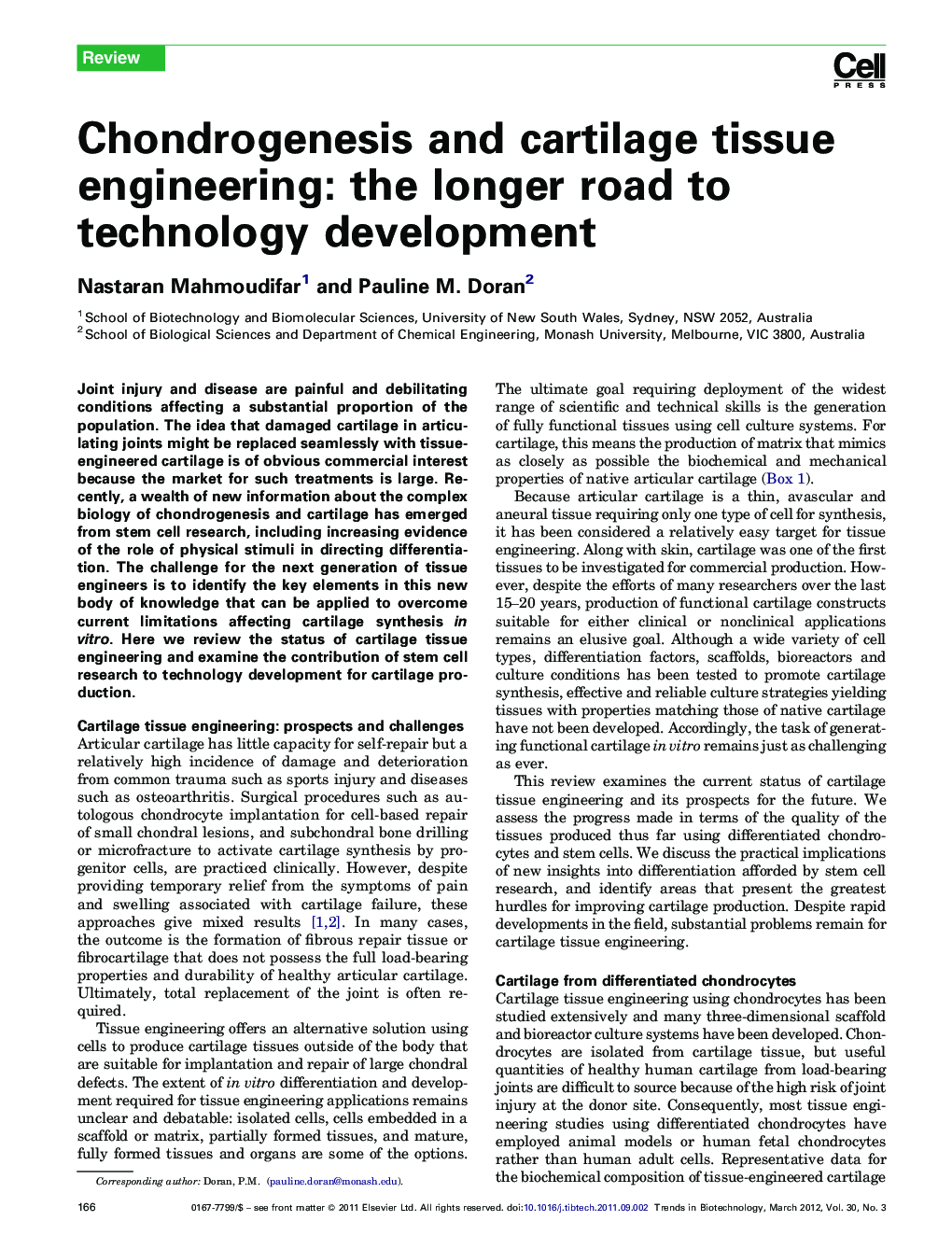 Chondrogenesis and cartilage tissue engineering: the longer road to technology development