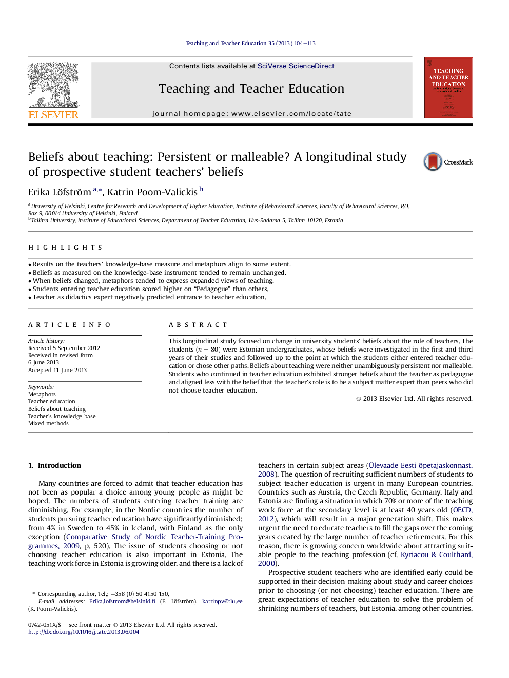 Beliefs about teaching: Persistent or malleable? A longitudinal study of prospective student teachers' beliefs