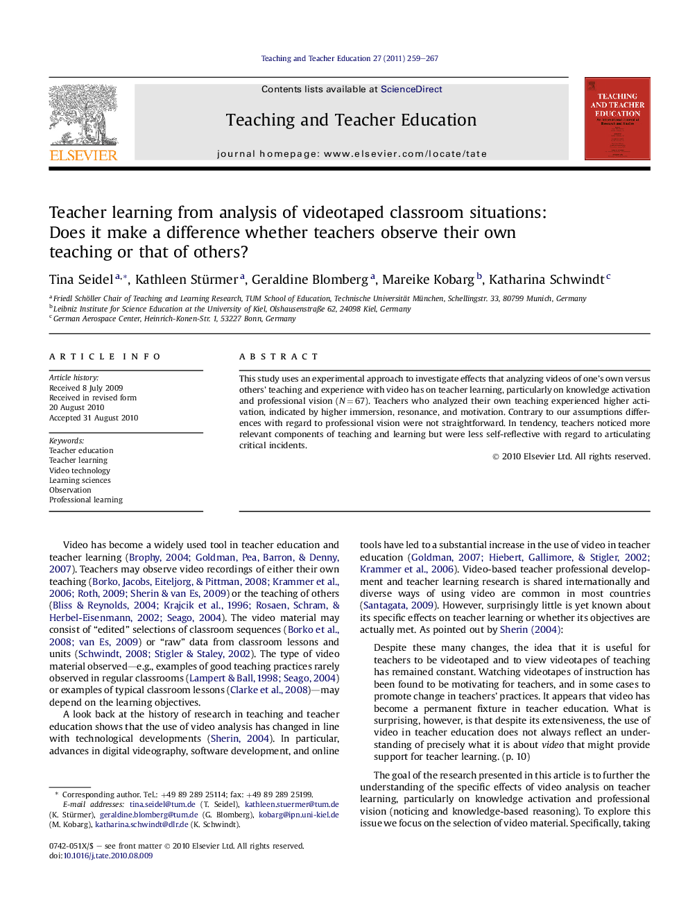 Teacher learning from analysis of videotaped classroom situations: Does it make a difference whether teachers observe their own teaching or that of others?