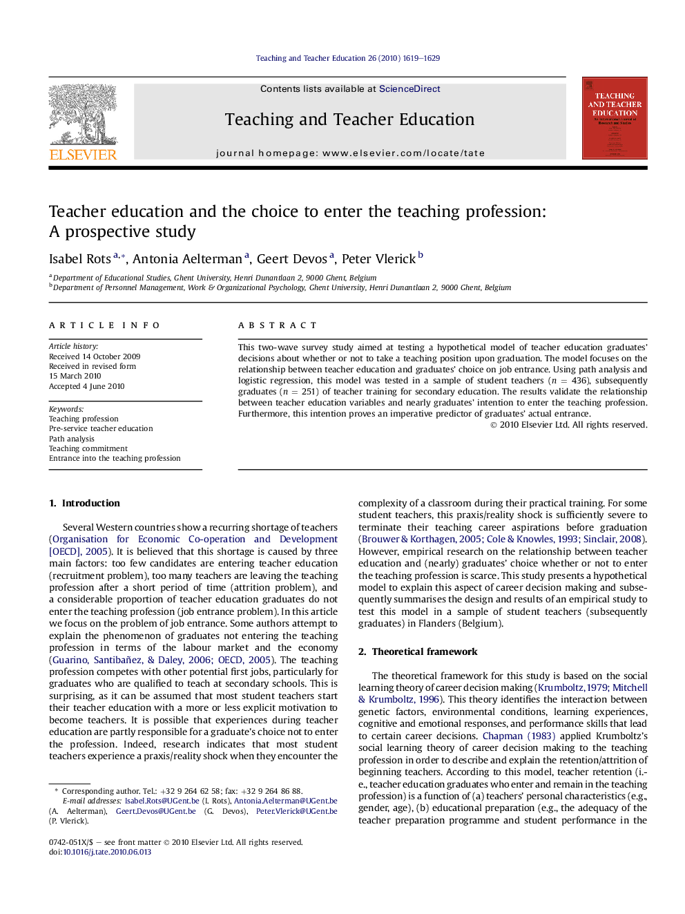 Teacher education and the choice to enter the teaching profession: A prospective study