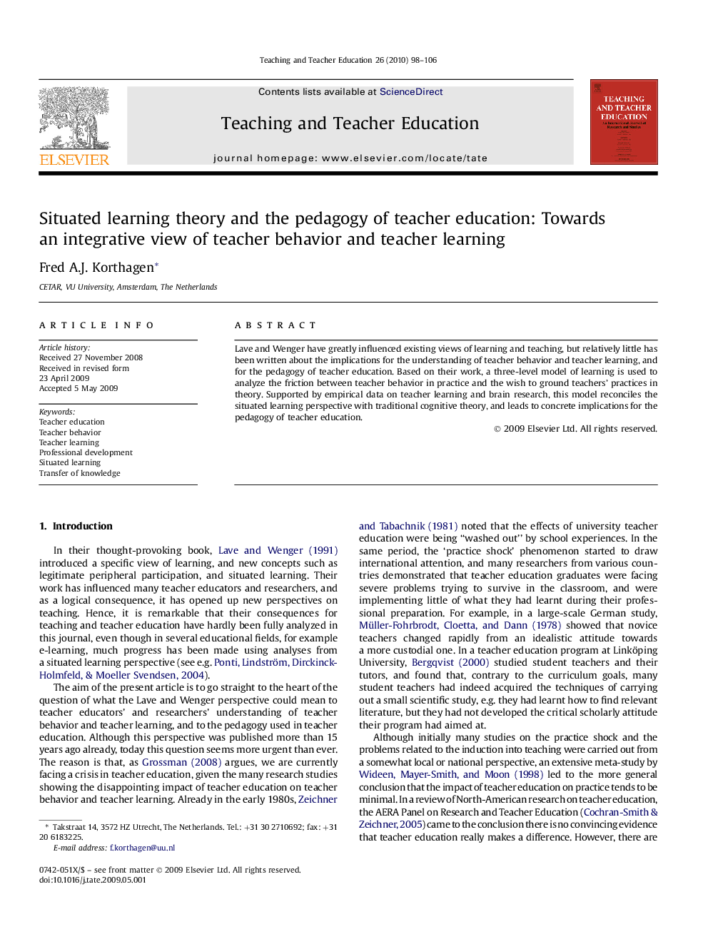 Situated learning theory and the pedagogy of teacher education: Towards an integrative view of teacher behavior and teacher learning