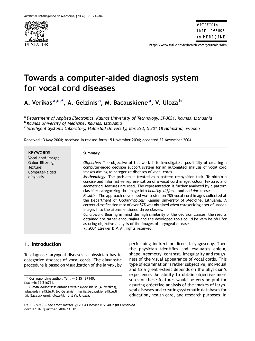 Towards a computer-aided diagnosis system for vocal cord diseases