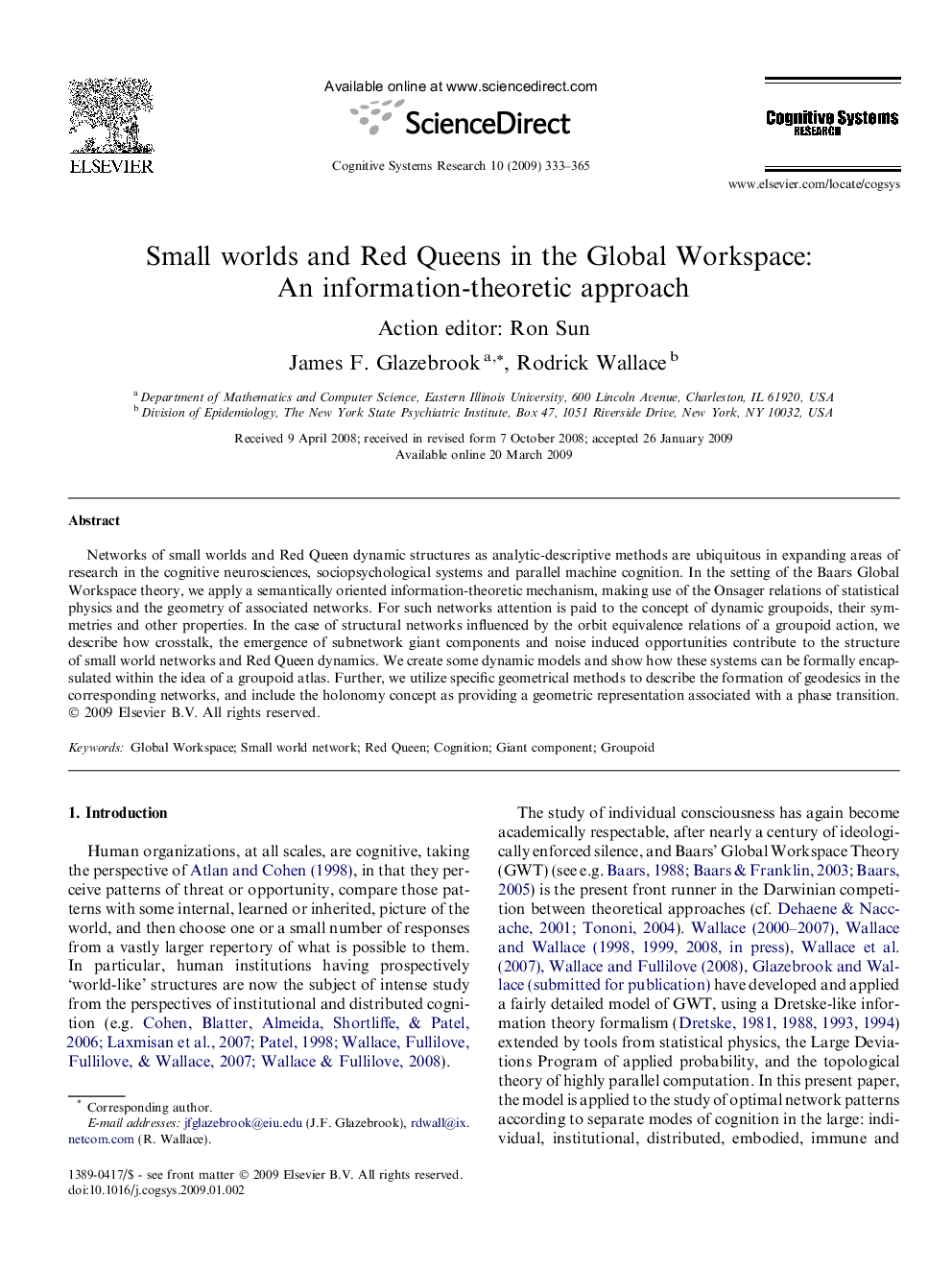 Small worlds and Red Queens in the Global Workspace: An information-theoretic approach