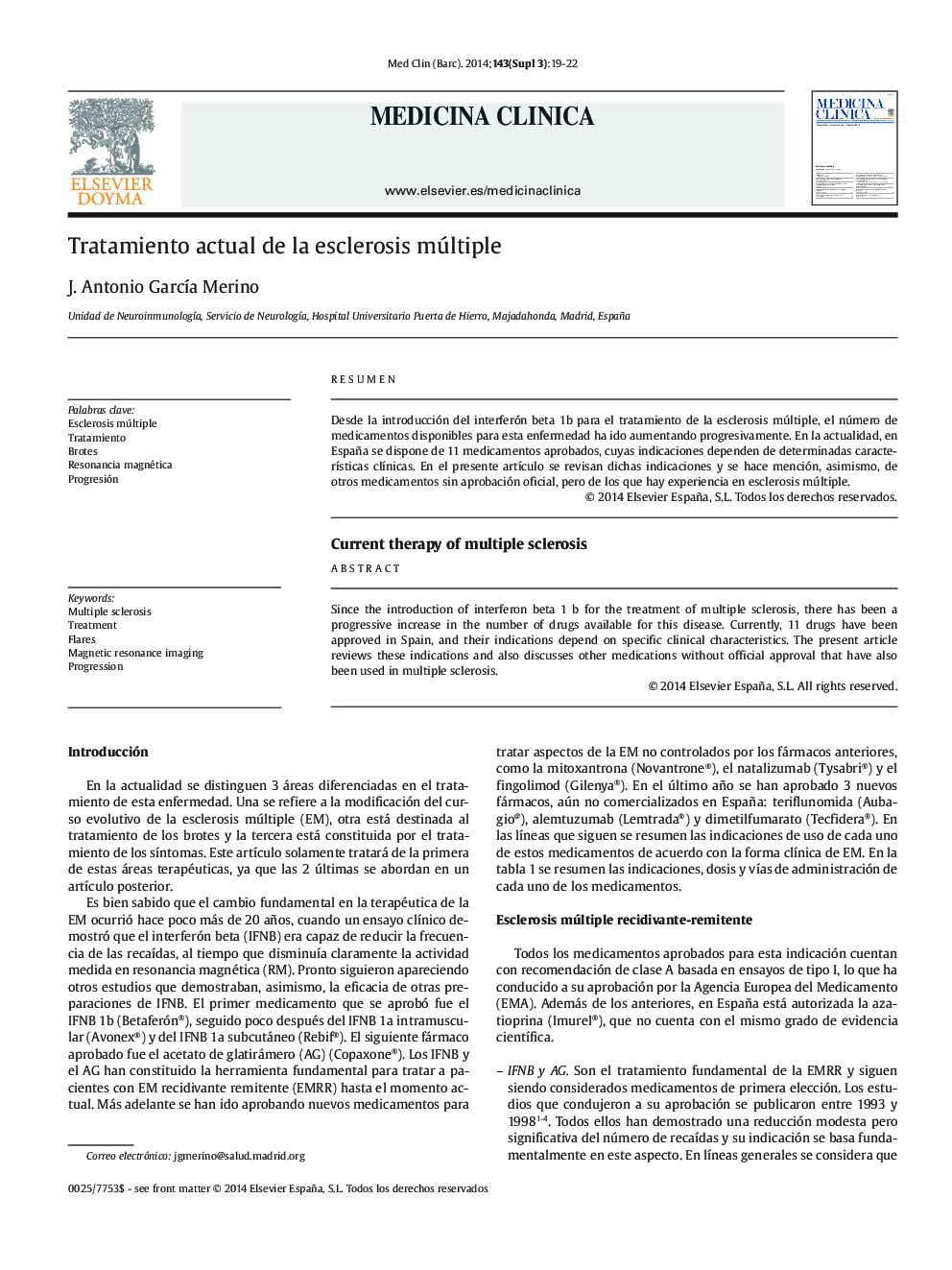 Tratamiento actual de la esclerosis múltipleCurrent therapy of multiple sclerosis