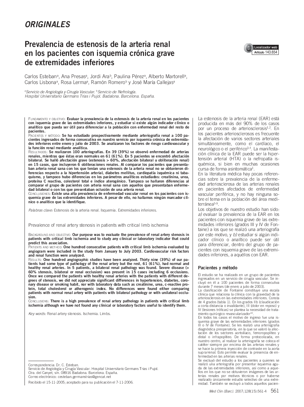 OriginalesPrevalencia de estenosis de la arteria renal en los pacientes con isquemia crónica grave de extremidades inferioresPrevalence of renal artery stenosis in patients with critical limb ischemia