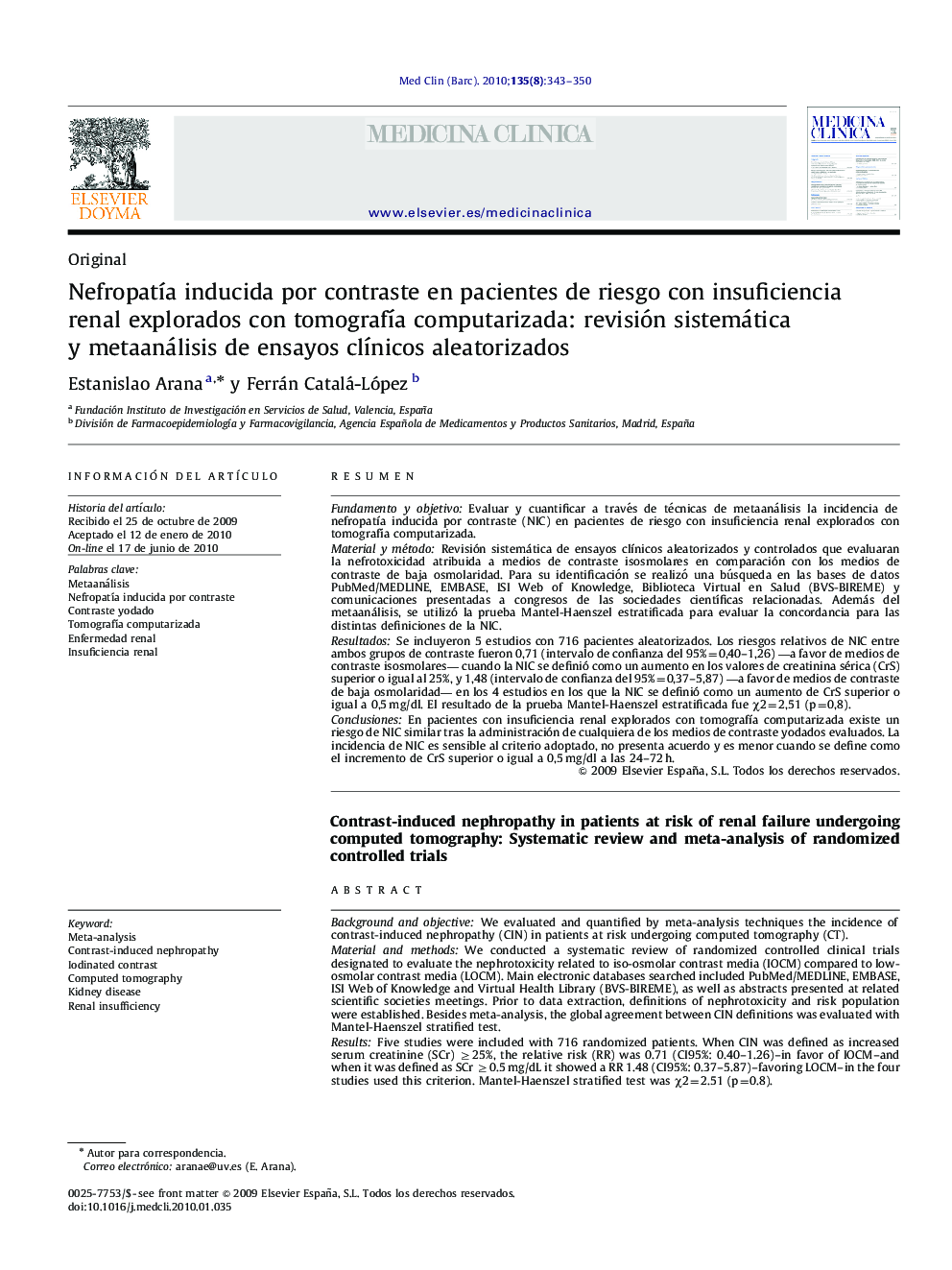 Nefropatía inducida por contraste en pacientes de riesgo con insuficiencia renal explorados con tomografía computarizada: revisión sistemática y metaanálisis de ensayos clínicos aleatorizados