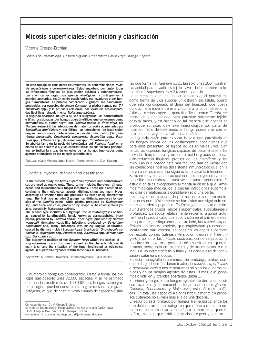 Micosis superficiales: definición y clasificaciónSuperficial mycoses: definition and classification