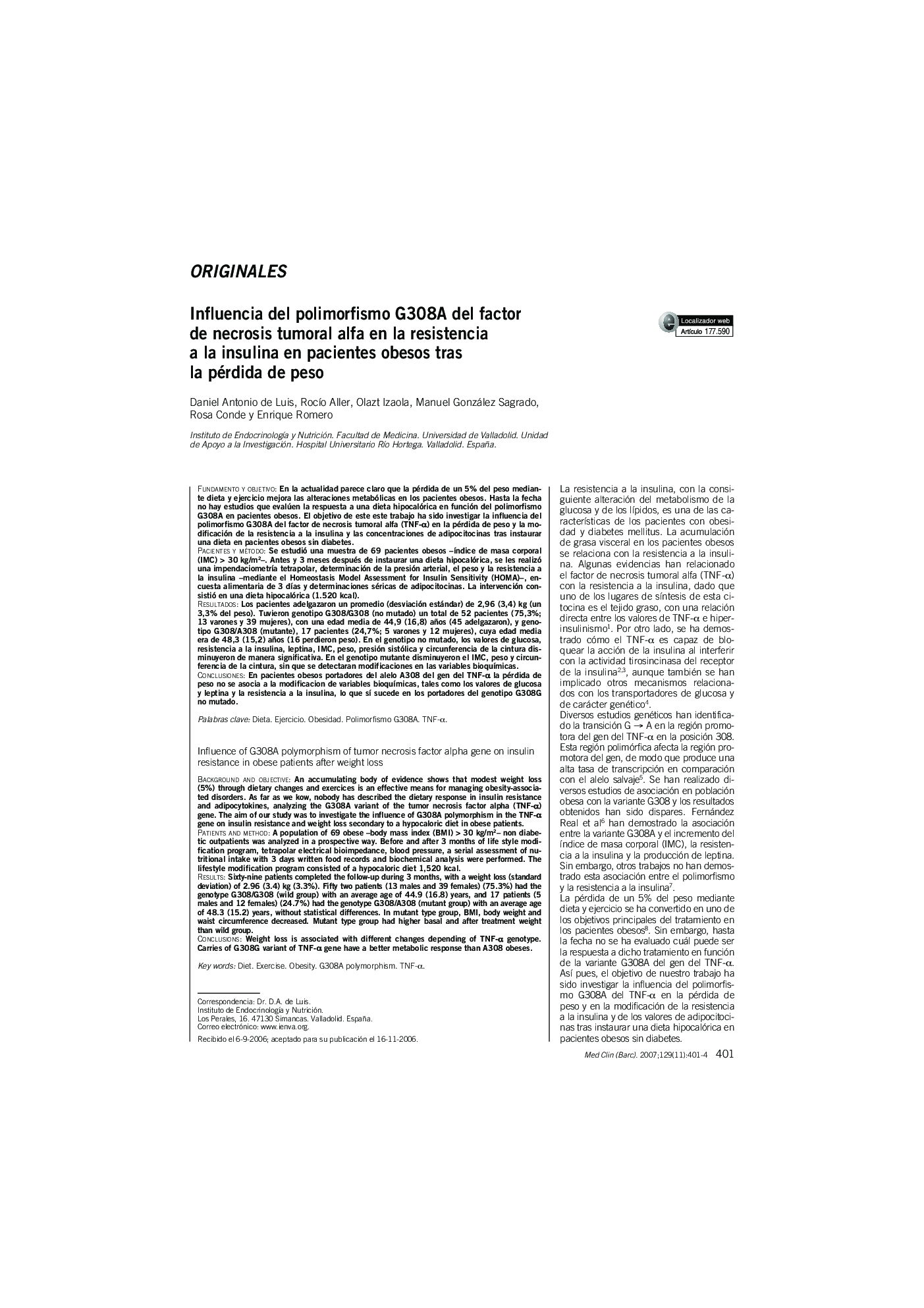 OriginalesInfluencia del polimorfismo G308A del factor de necrosis tumoral alfa en la resistencia a la insulina en pacientes obesos tras la pérdida de pesoInfluence of G308A polymorphism of tumor necrosis factor alpha gene on insulin resistance in obese 