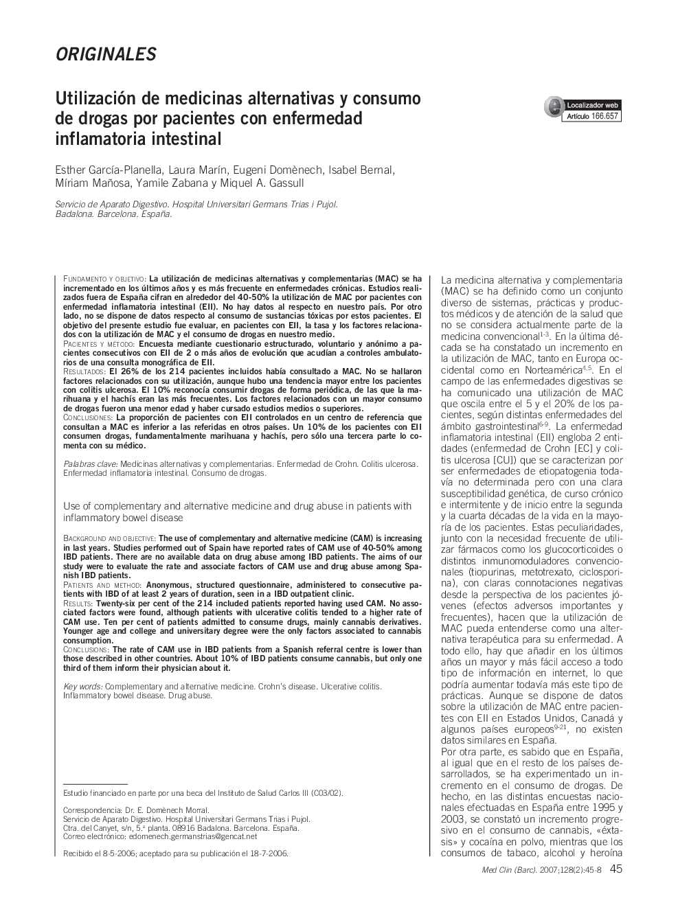 OriginaleUtilización de medicinas alternativas y consumo de drogas por pacientes con enfermedad inflamatoria intestinalUse of complementary and alternative medicine and drug abuse in patients with inflammatory bowel disease