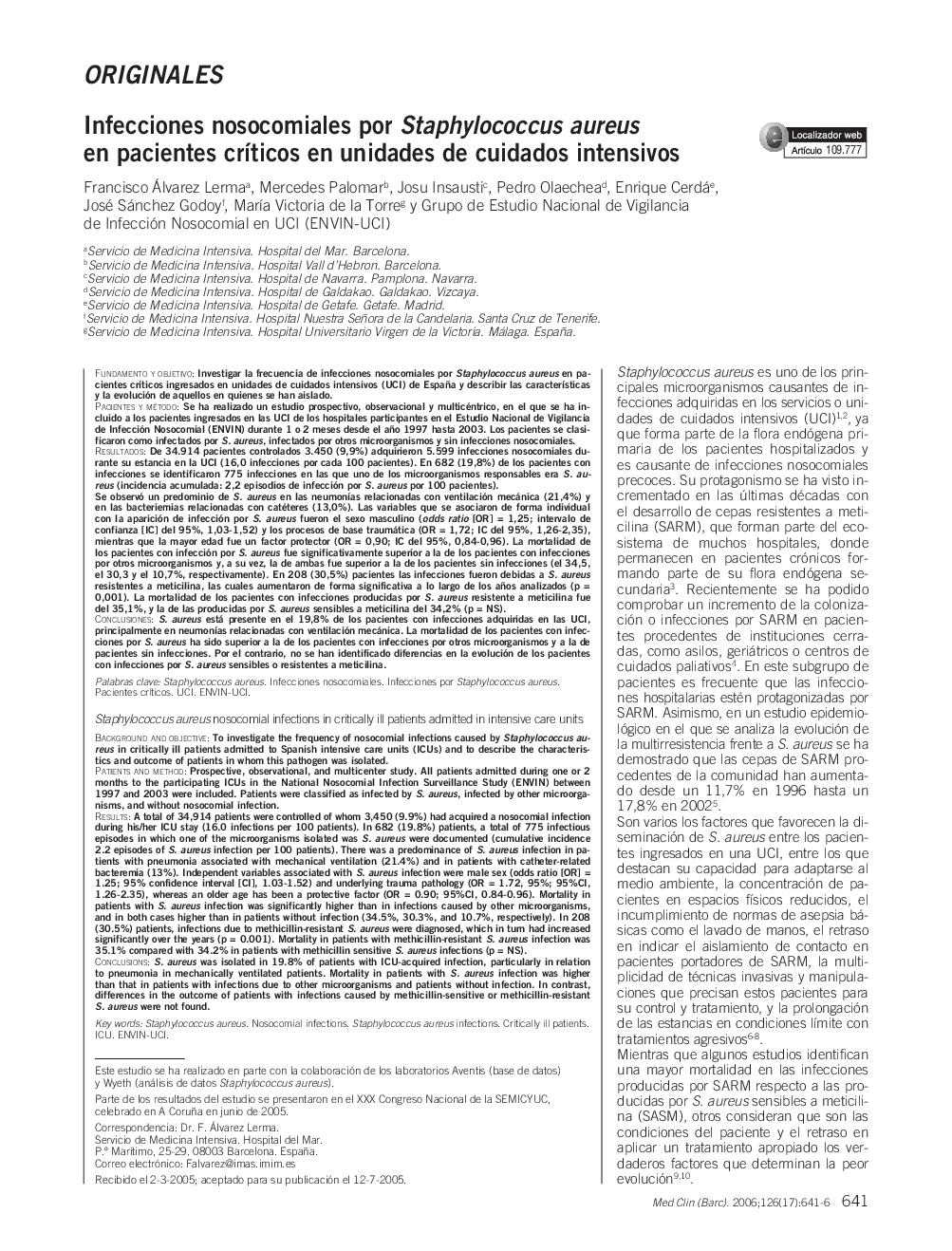 OriginalesInfecciones nosocomiales por Staphylococcus aureus en pacientes crÃ­ticos en unidades de cuidados intensivosStaphylococcus aureus nosocomial infections in critically ill patients admitted in intensive care units