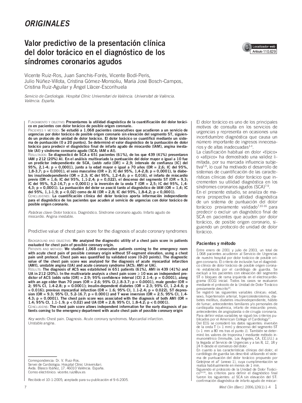 OriginalesValor predictivo de la presentación clÃ­nica del dolor torácico en el diagnóstico de los sÃ­ndromes coronarios agudosPredictive value of chest pain score for the diagnosis of acute coronary syndromes