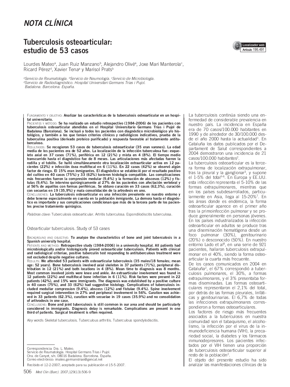 Nota clÃ­nicaTuberculosis osteoarticular: estudio de 53 casosOstearticular tuberculosis. study of 53 cases