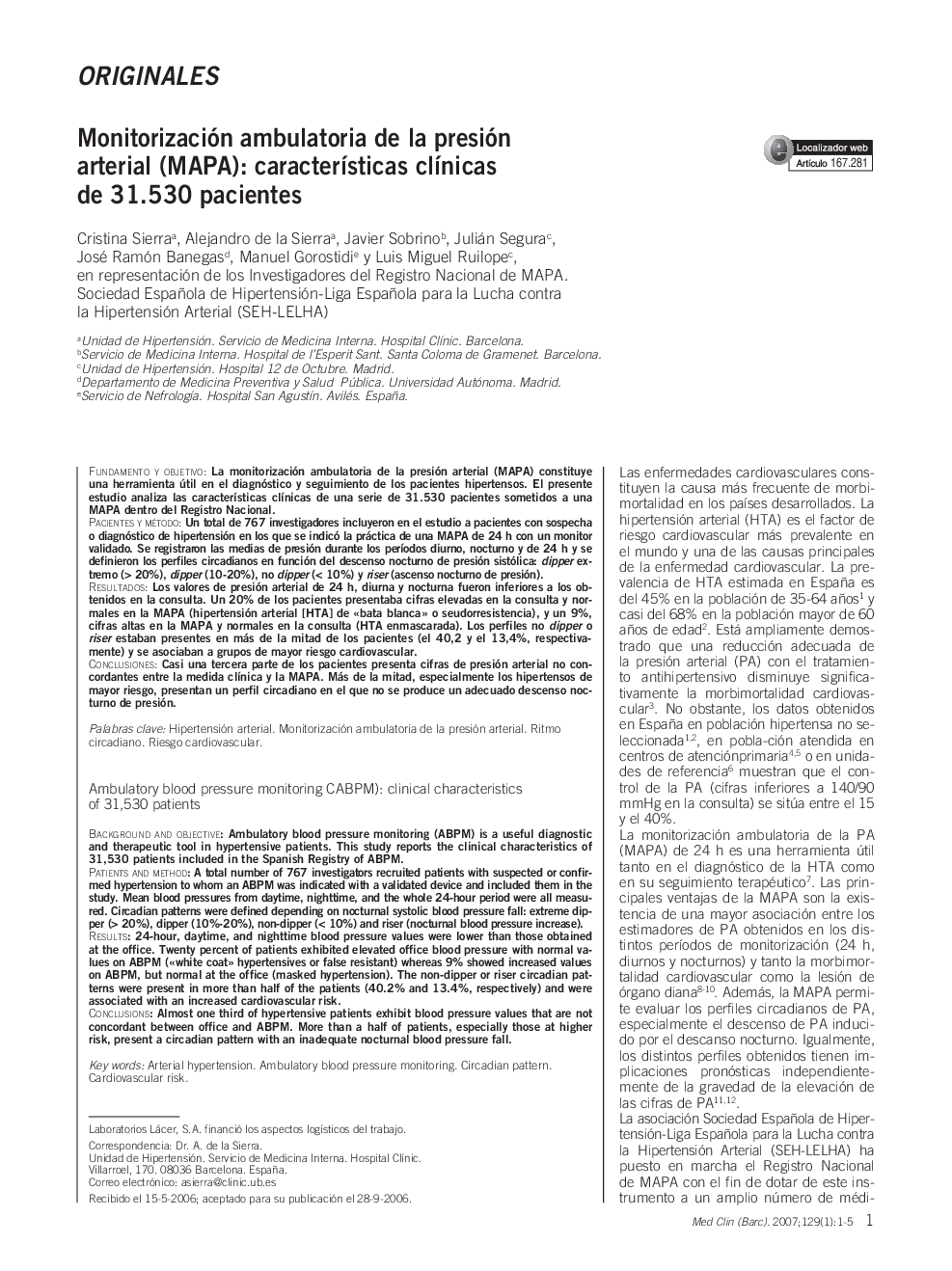 OriginalesMonitorización ambulatoria de la presión arterial (MAPA): caracterÃ­sticas clÃ­nicas de 31.530 pacientesAmbulatory blood pressure monitoring CABPM): clinical characteristics of 31,530 patients