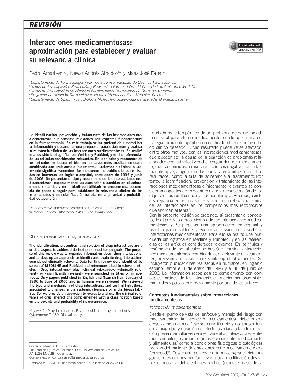 RevisiónInteracciones medicamentosas: aproximación para establecer y evaluar su relevancia clÃ­nicaClinical relevance of drug interactions