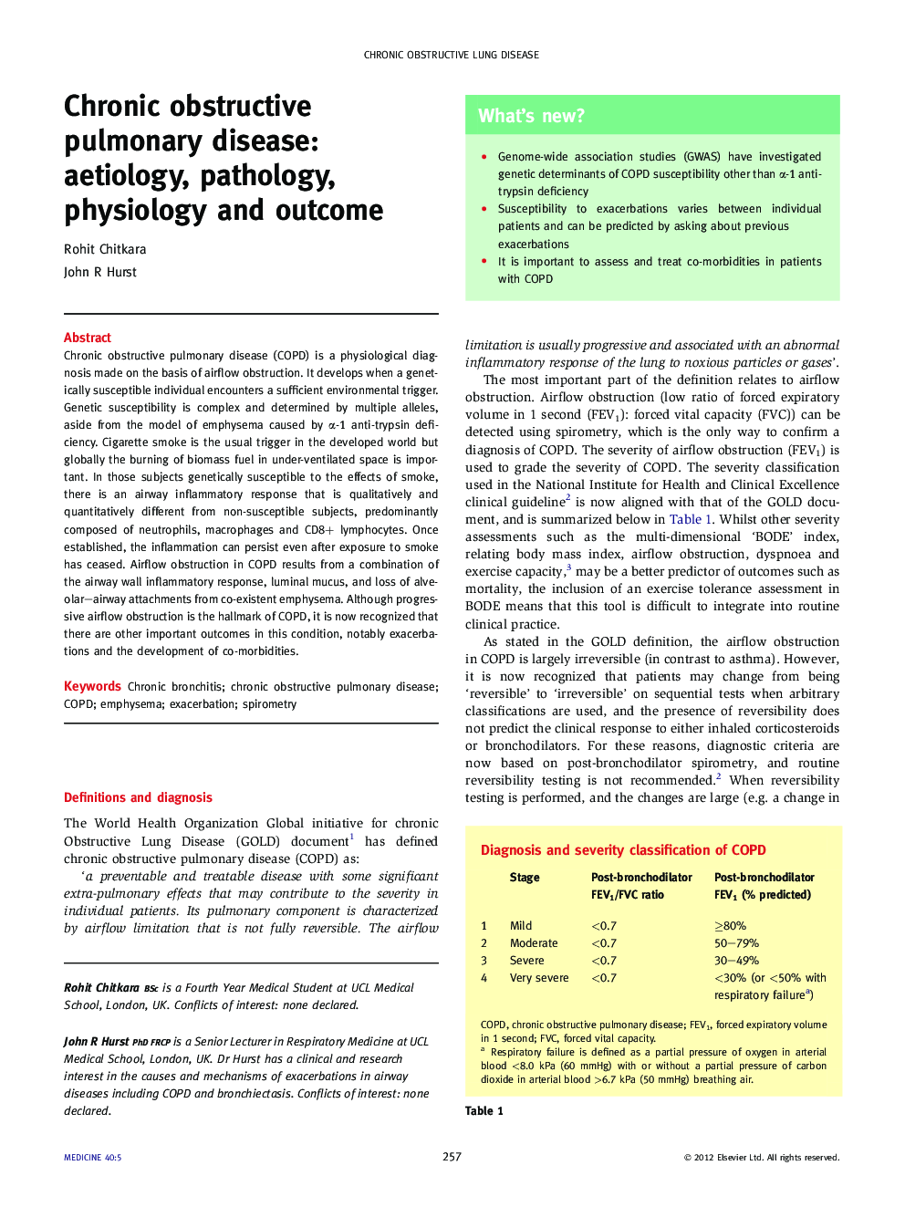 Chronic obstructive pulmonary disease: aetiology, pathology, physiology and outcome